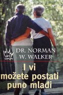 I VI MOŽETE POSTATI PUNO MLAĐI-0 I VI MOŽETE POSTATI PUNO MLAĐI-0