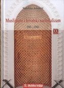 MUSLIMANI I HRVATSKI NACIONALIZAM 1941. - 1945.-0 MUSLIMANI I HRVATSKI NACIONALIZAM 1941. - 1945.-0