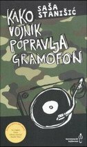 KAKO VOJNIK POPRAVLJA GRAMOFON-0 KAKO VOJNIK POPRAVLJA GRAMOFON-0