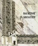 BAUKUNST IN KROATIEN-0 BAUKUNST IN KROATIEN-0