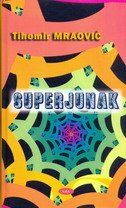 SUPERJUNAK-0 SUPERJUNAK-0