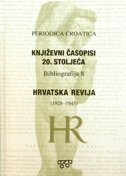 PERIODICA CROATICA - Književni časopisi 20. stoljeća / Hrvatska revija 1928. - 1945.-0 PERIODICA CROATICA - Književni časopisi 20. stoljeća / Hrvatska revija 1928. - 1945.-0