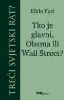 TKO JE GLAVNI OBAMA ILI WALL STREET-0 TKO JE GLAVNI OBAMA ILI WALL STREET-0