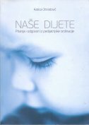 NAŠE DIJETE - Pitanja i odgovori iz pedijatrijske oridinacije-0 NAŠE DIJETE - Pitanja i odgovori iz pedijatrijske oridinacije-0