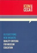 OLD QUESTIONS, NEW ANSWERS - QUALITY CRITERIA FOR MUSEUM EDUCATION-0