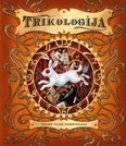 TRIKOLOGIJA - VELIKE TAJNE MAĐIONIČARA-0 TRIKOLOGIJA - VELIKE TAJNE MAĐIONIČARA-0