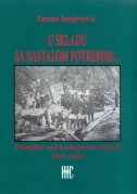 U SKLADU SA NASTALOM POTREBOM - Prinudni rad u okupiranoj Srbiji 1941-1944-0 U SKLADU SA NASTALOM POTREBOM - Prinudni rad u okupiranoj Srbiji 1941-1944-0