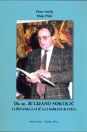 DR. SC. JULIJANO SOKOLIĆ - LOŠINJSKI ZAVIČAJ I BIBLIOGRAFIJA-0 DR. SC. JULIJANO SOKOLIĆ - LOŠINJSKI ZAVIČAJ I BIBLIOGRAFIJA-0