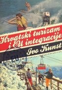 HRVATSKI TURIZAM I EU INTEGRACIJE-0 HRVATSKI TURIZAM I EU INTEGRACIJE-0