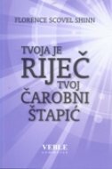 TVOJA JE RIJEČ TVOJ ČAROBNI ŠTAPIĆ-0 TVOJA JE RIJEČ TVOJ ČAROBNI ŠTAPIĆ-0