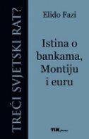 ISTINA O BANKAMA, MONTIJU I EURU-0 ISTINA O BANKAMA, MONTIJU I EURU-0
