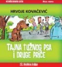 TAJNA TUŽNOG PSA I DRUGE PRIČE-0 TAJNA TUŽNOG PSA I DRUGE PRIČE-0