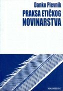 PRAKSA ETIČKOG NOVINARSTVA-0 PRAKSA ETIČKOG NOVINARSTVA-0