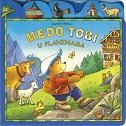MEDO TOBI - U PLANINAMA-0 MEDO TOBI - U PLANINAMA-0