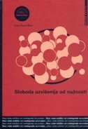 SLOBODA UZVIŠENIJA OD NUŽNOSTI-0 SLOBODA UZVIŠENIJA OD NUŽNOSTI-0