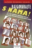 RAZGOVARAJTE S NAMA! - B1 B2 vježbenica, gramatika i fonetika hrvatskog jezika za niži srednji stupan j-0 RAZGOVARAJTE S NAMA! - B1 B2 vježbenica, gramatika i fonetika hrvatskog jezika za niži srednji stupan j-0