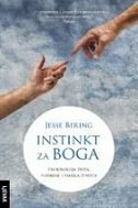 INSTINKT ZA BOGA - Psihologija duša, sudbine i smisla života-0 INSTINKT ZA BOGA - Psihologija duša, sudbine i smisla života-0