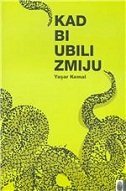 KAD BI UBILI ZMIJU-0 KAD BI UBILI ZMIJU-0