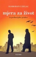 MJERA ZA ŽIVOT - IZ PROBACIJSKE PRAKSE-0 MJERA ZA ŽIVOT - IZ PROBACIJSKE PRAKSE-0