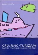 CRUISING-TURIZAM - RAZVOJ, STRATEGIJE I KLJUČNI NOSITELJI-0 CRUISING-TURIZAM - RAZVOJ, STRATEGIJE I KLJUČNI NOSITELJI-0