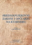 SREDNJOVJEKOVNI ZAKONI I OPĆI AKTI NA KVARNERU-0