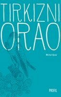 TIRKIZNI ORAO-0 TIRKIZNI ORAO-0