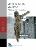 VICTOR QUIA VICTIMA - Nada za Hrvatsku-0 VICTOR QUIA VICTIMA - Nada za Hrvatsku-0