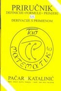PRIRUČNIK (DEFINICIJE, FORMULE, PRIMJERI) - DERIVACIJE S PRIMJENOM-0 PRIRUČNIK (DEFINICIJE, FORMULE, PRIMJERI) - DERIVACIJE S PRIMJENOM-0