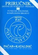 PRIRUČNIK (DEFINICIJE, FORMULE, PRIMJERI) - FUNKCIJE, POLINOMI, KOMPLEKSNI BROJEVI-0 PRIRUČNIK (DEFINICIJE, FORMULE, PRIMJERI) - FUNKCIJE, POLINOMI, KOMPLEKSNI BROJEVI-0