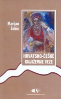 HRVATSKO-ČEŠKE KNJIŽEVNE VEZE-0 HRVATSKO-ČEŠKE KNJIŽEVNE VEZE-0