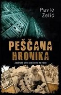 PEŠČANA HRONIKA - Zataškane istine uvek izrone na videlo-0 PEŠČANA HRONIKA - Zataškane istine uvek izrone na videlo-0