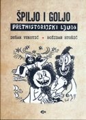 ŠPILJO I GOLJO - PRETHISTORIJSKI LJUDI-0 ŠPILJO I GOLJO - PRETHISTORIJSKI LJUDI-0