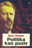 POLITIKA KAO POZIV-0 POLITIKA KAO POZIV-0