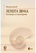 LEPOTA ZVUKA -Razgovori sa muzičarima-0 LEPOTA ZVUKA -Razgovori sa muzičarima-0
