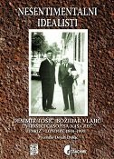 NESENTIMENTALNI IDEALISTI - Desimir Tošić, Božidar Vlajić i uvodnici časopisa Naša reč-0 NESENTIMENTALNI IDEALISTI - Desimir Tošić, Božidar Vlajić i uvodnici časopisa Naša reč-0