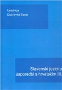 SLAVENSKI JEZICI U USPOREDBI S HRVATSKIM III.-0 SLAVENSKI JEZICI U USPOREDBI S HRVATSKIM III.-0