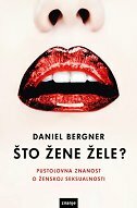 ŠTO ŽENE ŽELE? - Pustolovna znanost o ženskoj seksualnosti-0 ŠTO ŽENE ŽELE? - Pustolovna znanost o ženskoj seksualnosti-0