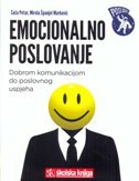EMOCIONALNO POSLOVANJE - Dobrom komunikacijom do poslovnog uspjeha-0 EMOCIONALNO POSLOVANJE - Dobrom komunikacijom do poslovnog uspjeha-0