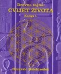 DREVNA TAJNA - Cvijet života - Knjiga I.-0 DREVNA TAJNA - Cvijet života - Knjiga I.-0