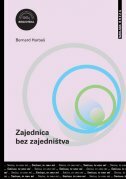 ZAJEDNICA BEZ ZAJEDNIŠTVA - Filozofija zajednice Jean-Luca Nancyja-0 ZAJEDNICA BEZ ZAJEDNIŠTVA - Filozofija zajednice Jean-Luca Nancyja-0