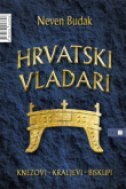 HRVATSKI VLADARI - KNEZOVI, KRALJEVI, BISKUPI-0 HRVATSKI VLADARI - KNEZOVI, KRALJEVI, BISKUPI-0