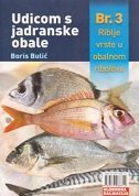 UDICOM S JADRANSKE OBALE 3 - Riblje vrste u obalnom ribolovu-0 UDICOM S JADRANSKE OBALE 3 - Riblje vrste u obalnom ribolovu-0