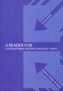 A READER FOR CONTEMPORARY ENGLISH LANGUAGE 1 AND 2-0 A READER FOR CONTEMPORARY ENGLISH LANGUAGE 1 AND 2-0