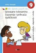 KAKO DJETETU POMOĆI DA (9) - (P)OSTANE TOLERANTNO (RAZUMIJE I PRIHVAĆA RAZLIČITOSTI)-0 KAKO DJETETU POMOĆI DA (9) - (P)OSTANE TOLERANTNO (RAZUMIJE I PRIHVAĆA RAZLIČITOSTI)-0