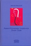 RASKOL - Prihvaćanje i iscjeljivanje života i duše-0 RASKOL - Prihvaćanje i iscjeljivanje života i duše-0