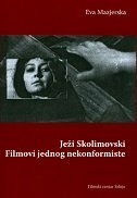 JEŽI SKOLIMOVSKI - FILMOVI JEDNOG NEKONFORMISTE-0