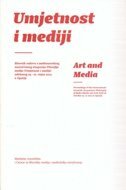 UMJETNOST I MEDIJI / ART AND MEDIA (zbornik radova)-0 UMJETNOST I MEDIJI / ART AND MEDIA (zbornik radova)-0