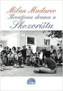 KREATIVNA DRAMA U ŠKOZORIŠTU-0 KREATIVNA DRAMA U ŠKOZORIŠTU-0