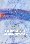 UVOD U SUVREMENU GLAZBENU PEDAGOGIJU-0 UVOD U SUVREMENU GLAZBENU PEDAGOGIJU-0