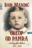 OKLOP OD PAPIRA - AUTOBIOGRAFSKI SALDAKONTI 1966. - 2013.-0